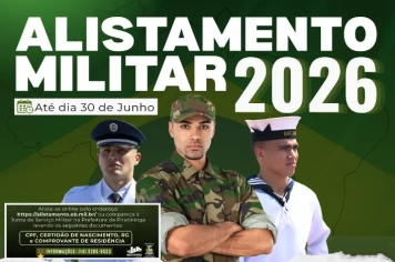 ATENÇÃO AO ALISTAMENTO OBRIGATÓRIO PARA JOVENS QUE COMPLETAM 18 ANOS EM 2026