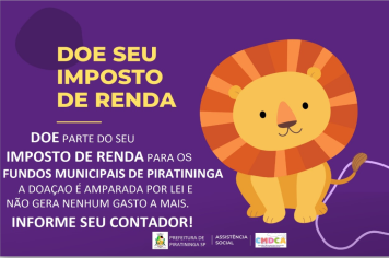 SEU IMPOSTO DE RENDA PODE SER TRANSFORMADO EM DOAÇÕES PARA AS OSCs (Organização da Sociedade Civil) DE PIRATININGA (SP)  
