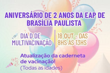 ANIVERSÁRIO DE 2 ANOS DA EAP DE BRASÍLIA PAULISTA!