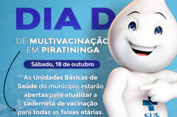  DIA D DA MULTIVACINAÇÃO EM PIRATININGA!