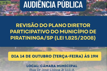 NA PRÓXIMA TERÇA-FEIRA AUDIÊNCIA PÚBLICA DISCUTE REVISÃO DO PLANO DIRETOR DE PIRATININGA
